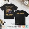 Yes I am old But I saw Tom Jones os stage Album 3D Shirt